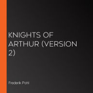 Knights of Arthur (Version 2)