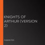 Knights of Arthur (Version 2)