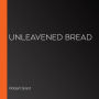 Unleavened Bread