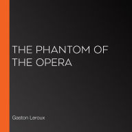 The Phantom of the Opera