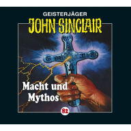 John Sinclair, Folge 82: Macht und Mythos - Kreuz-Trilogie, Teil 3