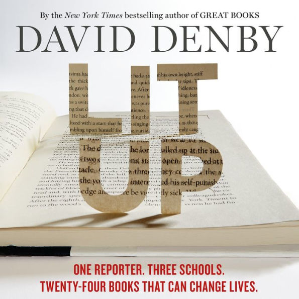 Lit Up: One Reporter. Three Schools. Twenty-four Books That Can Change Lives.