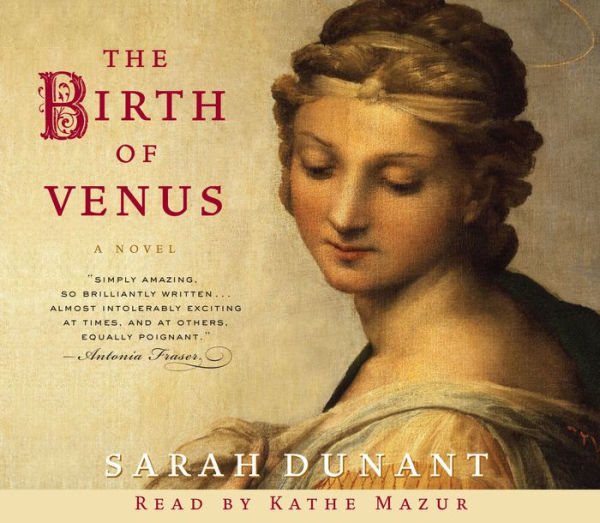 The Birth of Venus: A Novel