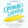 The Omnivore's Dilemma (Young Readers Edition): The Secrets behind What You Eat