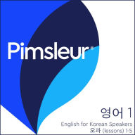 Pimsleur English for Korean Speakers Level 1 Lessons 1-5 MP3: Learn to Speak and Understand English as a Second Language with Pimsleur Language Programs