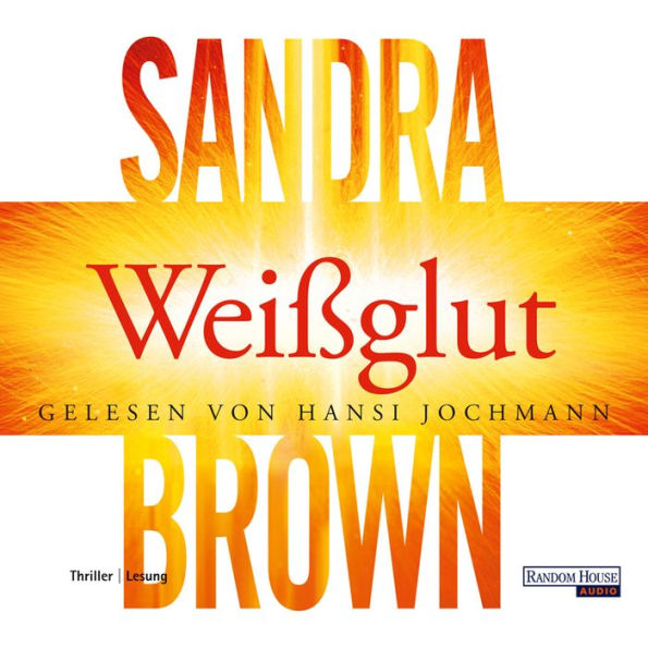 Weißglut (Abridged)