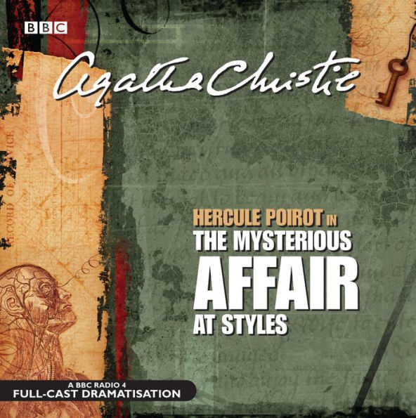 The Mysterious Affair at Styles: A BBC Full-Cast Radio Drama