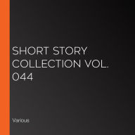 Short Story Collection Vol. 044