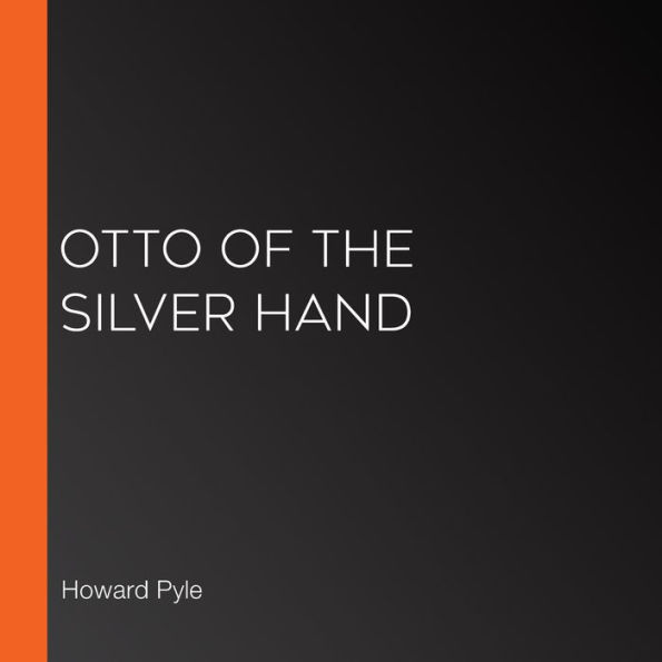 Otto of the Silver Hand