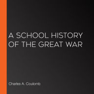 A School History of the Great War