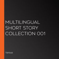 Multilingual Short Story Collection 001