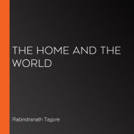 The Home and the World