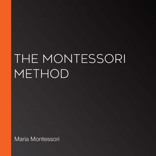 The Montessori Method