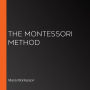 The Montessori Method