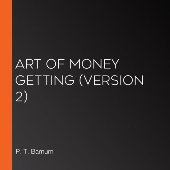 Art of Money Getting (version 2)