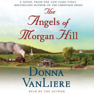 The Angels of Morgan Hill: A Novel