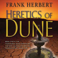 Heretics of Dune: Book Five in the Dune Chronicles