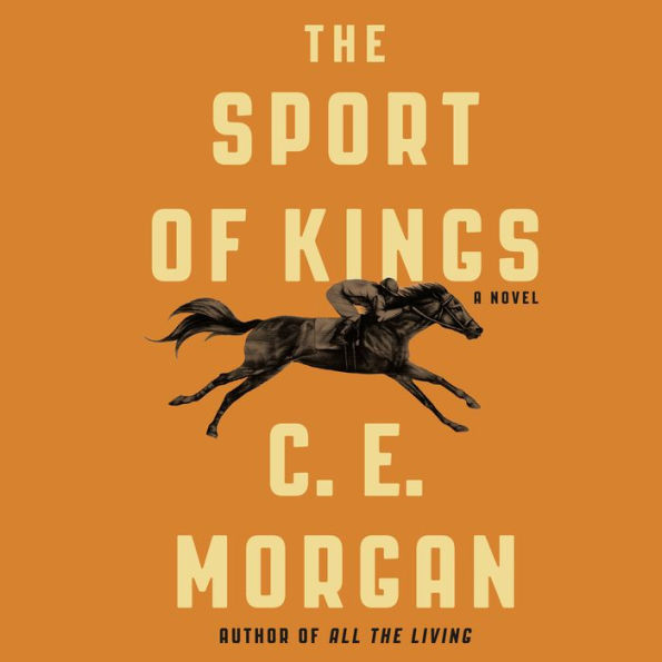 The Sport of Kings: A Novel
