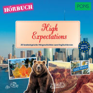 PONS Hörbuch Englisch: High Expectations: 20 landestypische Hörgeschichten zum Englischlernen (B2-C1)