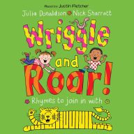 Wriggle and Roar!