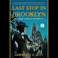 Last Stop in Brooklyn: A Mary Handley Mystery