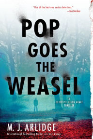 Pop Goes the Weasel: A Detective Helen Grace Thriller