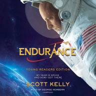 Endurance [Young Readers Edition]: My Year in Space and How I Got There