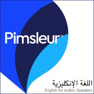 Pimsleur English for Arabic Speakers Level 1: Learn to Speak and Understand English as a Second Language with Pimsleur Language Programs