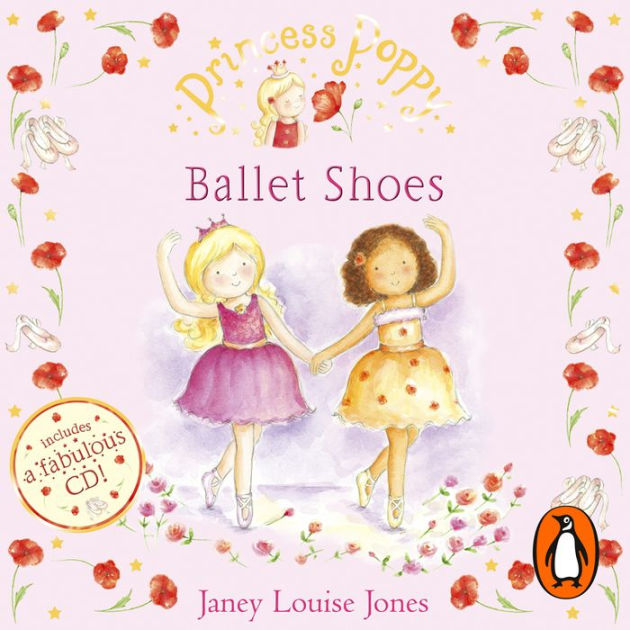 Princess Poppy Ballet Shoes by Janey Louise Jones, Tamzin Outhwaite