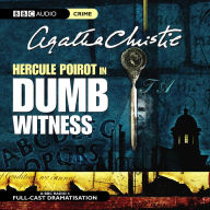 Dumb Witness: A BBC Full-Cast Radio Drama