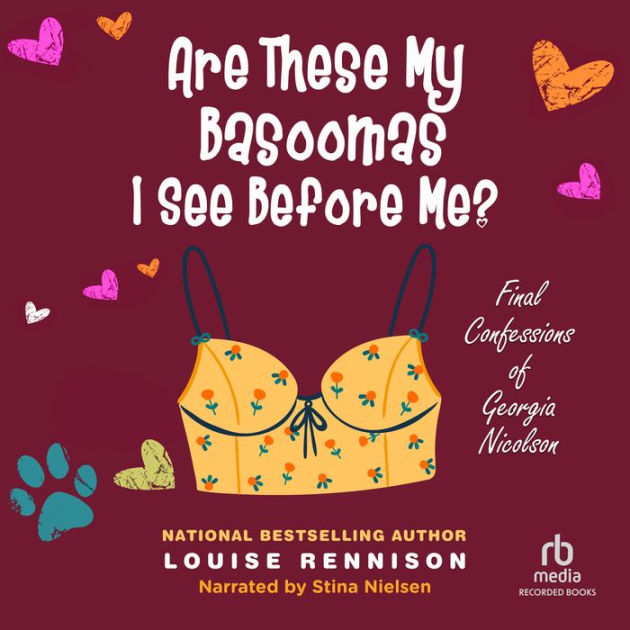 Are These My Basoomas I See Before Me? (Confessions of Nicolson Series 10) by Louise