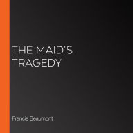 The Maid's Tragedy