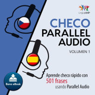 Checo Parallel Audio - Aprende checo rápido con 501 frases usando Parallel Audio - Volumen 14
