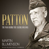 Patton: The Man behind the Legend, 1885-1945