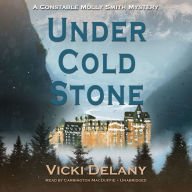 Under Cold Stone (Constable Molly Smith Series #7)