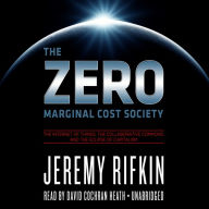 The Zero Marginal Cost Society: The Internet of Things, the Collaborative Commons, and the Eclipse of Capitalism