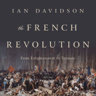 The French Revolution: From Enlightenment to Tyranny