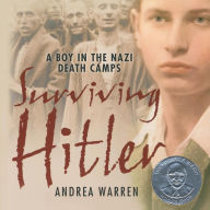 Surviving Hitler: A Boy in the Nazi Death Camps