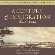A Century of Immigration: 1820-1924