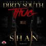 Addicted to a Dirty South Thug