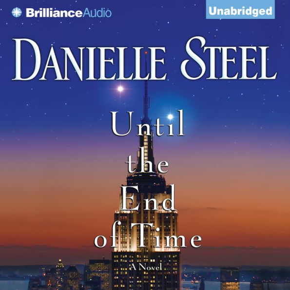 Until the End of Time: A Novel