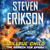 Willful Child: The Search for Spark