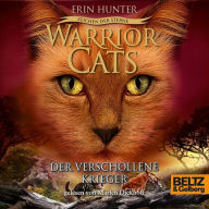 Warrior Cats - Zeichen der Sterne. Der verschollene Krieger: IV, Folge 5 (Abridged)