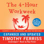The 4-Hour Workweek, Expanded and Updated: Escape 9-5, Live Anywhere, and Join the New Rich