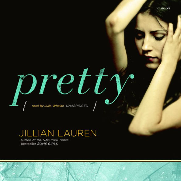 Pretty: A Novel