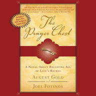 The Prayer Chest: A Novel About Receiving All of Life's Riches