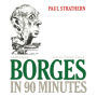 Borges in 90 Minutes