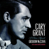 Cary Grant: A Class Apart