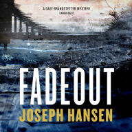 Fadeout: A Dave Brandstetter Mystery