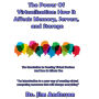 The Power of Virtualization: How it Affects Memory, Servers, and Storage: The Revolution in Creating Virtual Devices and How It Affects You